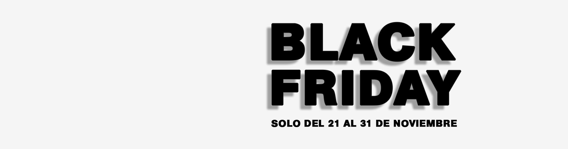 black-friday-del-22-a-31-de-noviembre black-friday-del-22-a-31-de-noviembre